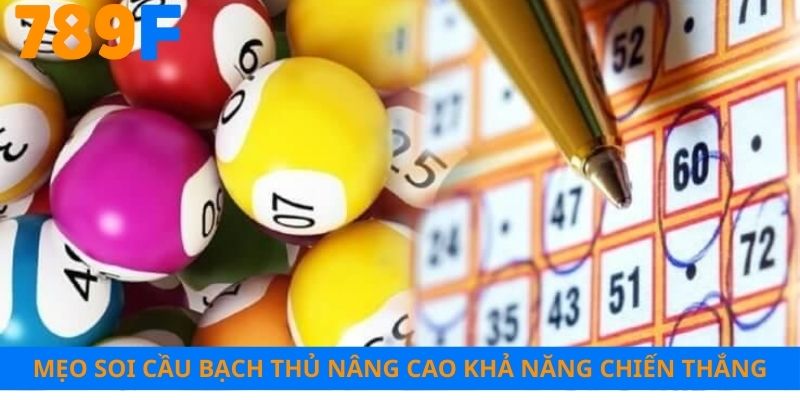 Mẹo soi cầu bạch thủ nâng cao khả năng chiến thắng