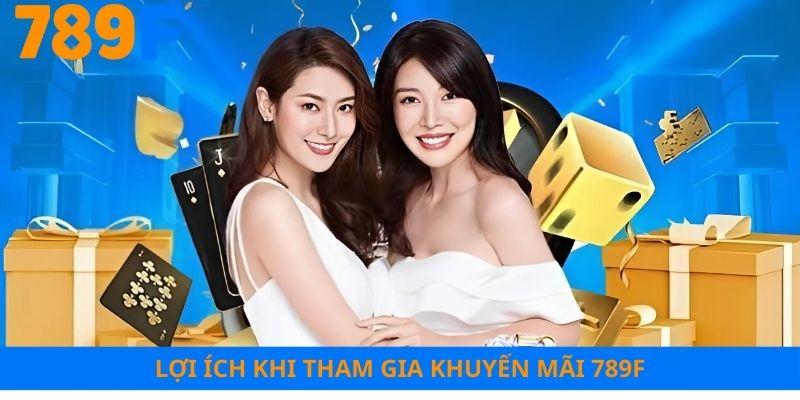 Một số lợi ích nổi bật khi tham gia khuyến mãi nhà cái