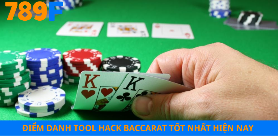 Những phần mềm hack game Baccarat hiệu quả nhất